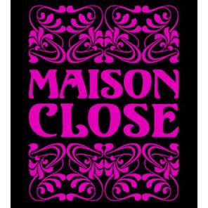 Maison CloseMaison Close